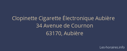 Clopinette Cigarette Électronique Aubière