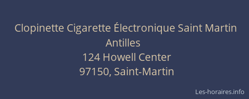 Clopinette Cigarette Électronique Saint Martin Antilles