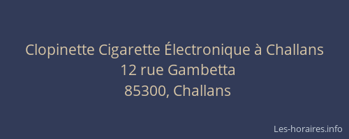 Clopinette Cigarette Électronique à Challans