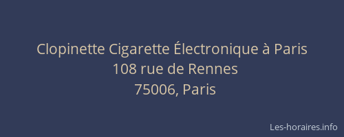 Clopinette Cigarette Électronique à Paris