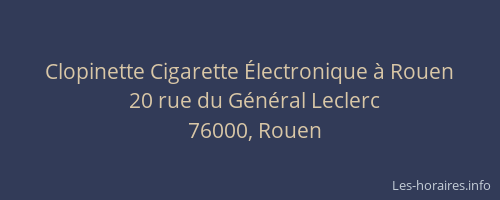 Clopinette Cigarette Électronique à Rouen