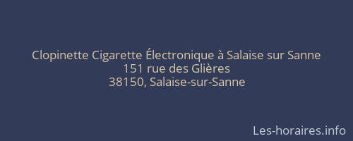 Clopinette Cigarette Électronique à Salaise sur Sanne