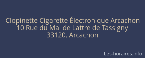 Clopinette Cigarette Électronique Arcachon