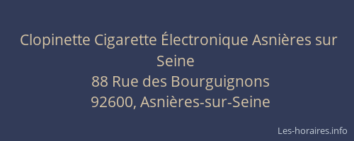 Clopinette Cigarette Électronique Asnières sur Seine