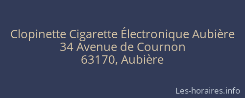 Clopinette Cigarette Électronique Aubière