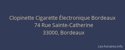 Clopinette Cigarette Électronique Bordeaux