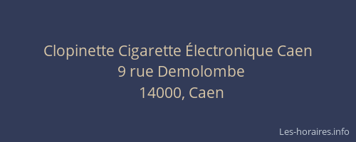 Clopinette Cigarette Électronique Caen