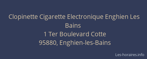 Clopinette Cigarette Electronique Enghien Les Bains