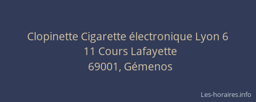 Clopinette Cigarette électronique Lyon 6