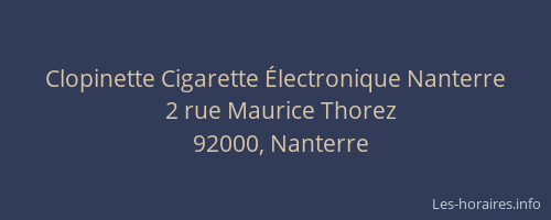 Clopinette Cigarette Électronique Nanterre