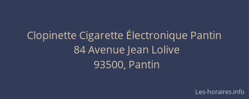 Clopinette Cigarette Électronique Pantin