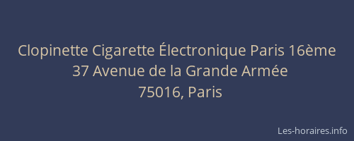 Clopinette Cigarette Électronique Paris 16ème