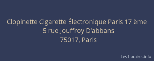 Clopinette Cigarette Électronique Paris 17 ème