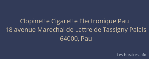 Clopinette Cigarette Électronique Pau