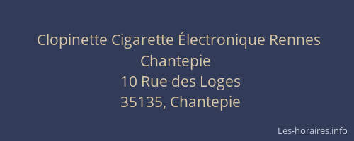 Clopinette Cigarette Électronique Rennes Chantepie