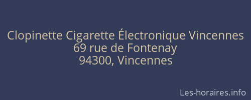 Clopinette Cigarette Électronique Vincennes