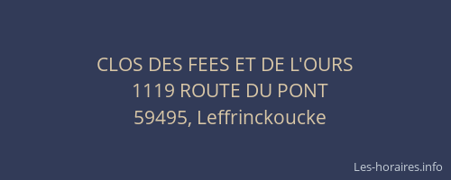 CLOS DES FEES ET DE L'OURS