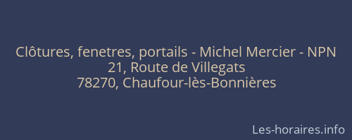 Clôtures, fenetres, portails - Michel Mercier - NPN