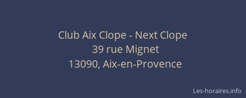 Club Aix Clope - Next Clope