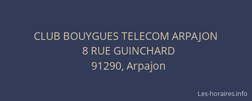 CLUB BOUYGUES TELECOM ARPAJON