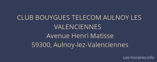 CLUB BOUYGUES TELECOM AULNOY LES VALENCIENNES