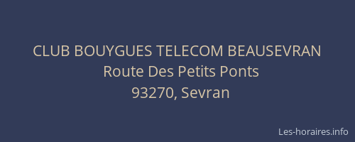 CLUB BOUYGUES TELECOM BEAUSEVRAN