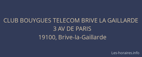CLUB BOUYGUES TELECOM BRIVE LA GAILLARDE