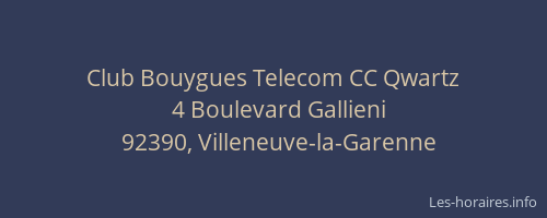 Club Bouygues Telecom CC Qwartz