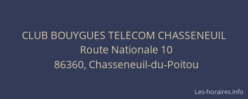 CLUB BOUYGUES TELECOM CHASSENEUIL