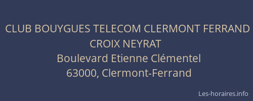 CLUB BOUYGUES TELECOM CLERMONT FERRAND CROIX NEYRAT
