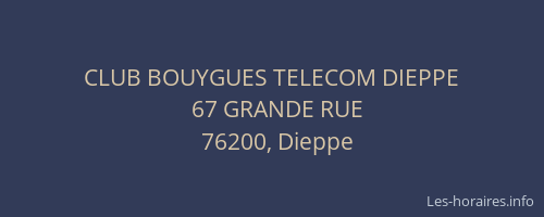 CLUB BOUYGUES TELECOM DIEPPE