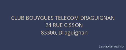 CLUB BOUYGUES TELECOM DRAGUIGNAN