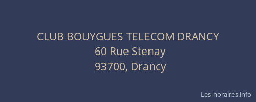 CLUB BOUYGUES TELECOM DRANCY