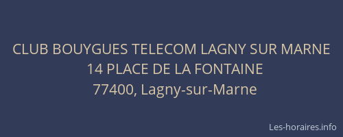 CLUB BOUYGUES TELECOM LAGNY SUR MARNE