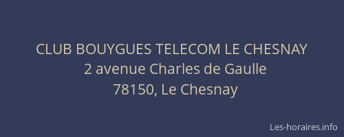 CLUB BOUYGUES TELECOM LE CHESNAY