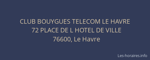 CLUB BOUYGUES TELECOM LE HAVRE