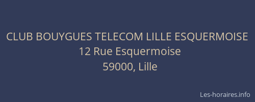 CLUB BOUYGUES TELECOM LILLE ESQUERMOISE