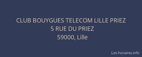 CLUB BOUYGUES TELECOM LILLE PRIEZ