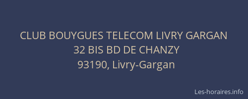 CLUB BOUYGUES TELECOM LIVRY GARGAN