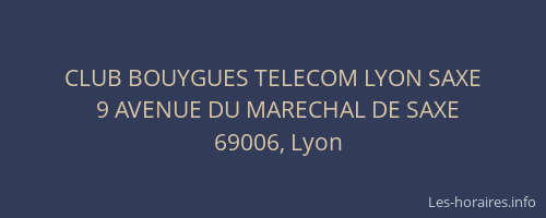 CLUB BOUYGUES TELECOM LYON SAXE