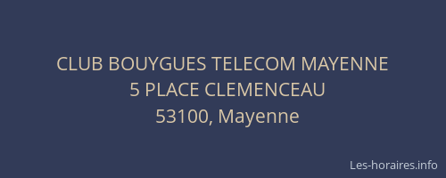 CLUB BOUYGUES TELECOM MAYENNE