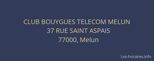 CLUB BOUYGUES TELECOM MELUN