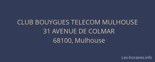 CLUB BOUYGUES TELECOM MULHOUSE