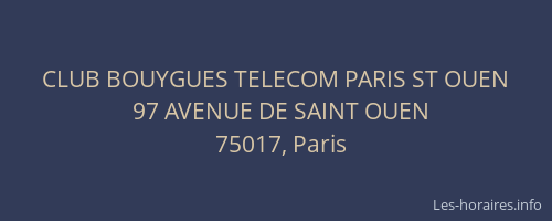 CLUB BOUYGUES TELECOM PARIS ST OUEN