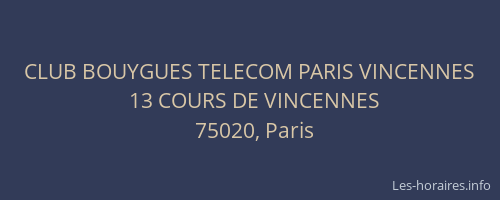 CLUB BOUYGUES TELECOM PARIS VINCENNES