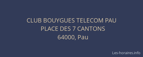 CLUB BOUYGUES TELECOM PAU
