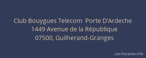 Club Bouygues Telecom  Porte D'Ardeche