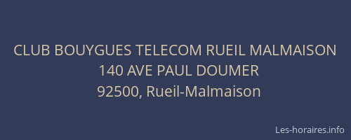 CLUB BOUYGUES TELECOM RUEIL MALMAISON