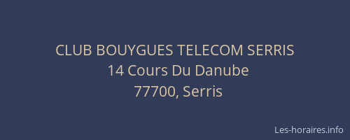 CLUB BOUYGUES TELECOM SERRIS