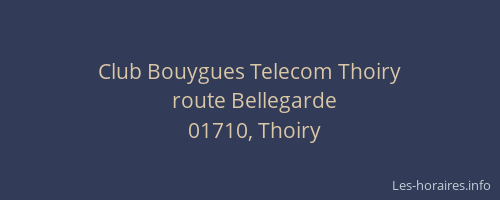 Club Bouygues Telecom Thoiry